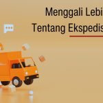 Menggali Lebih Dalam tentang Ekspedisi